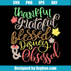 Grateful Thankful Blessed and Obsessed Svg, Mouse Ears Svg