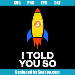 I Told You So Bitcoin Svg