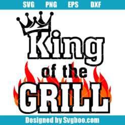 King of the Grill Svg