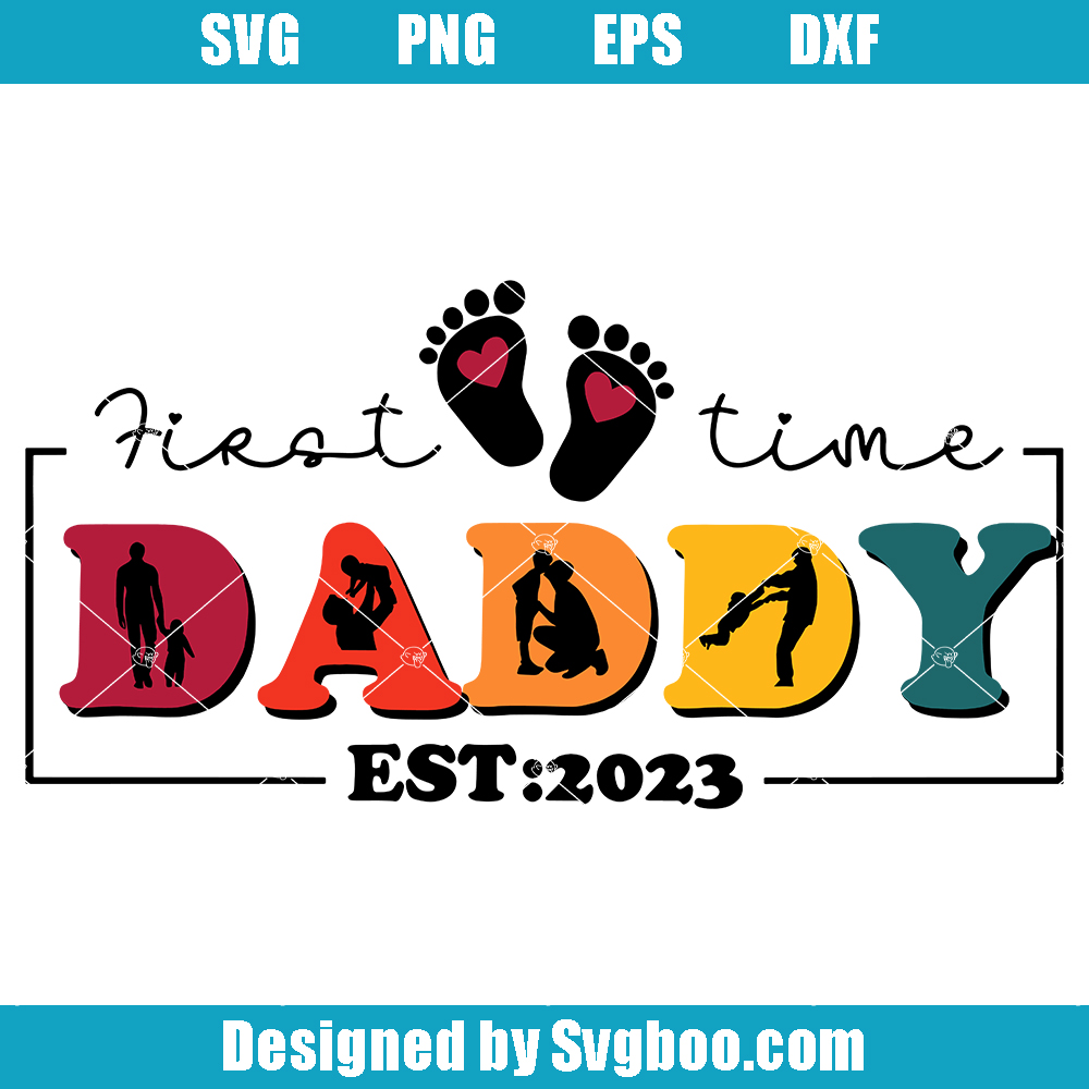 Retro First Time Daddy Svg, New Dad 2023 Svg, Father's Day Svg