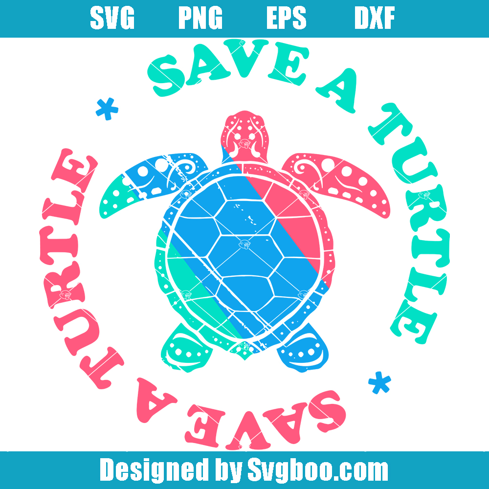 Save A Turtle Svg, Skip A Straw Svg, Sea Turtle Svg