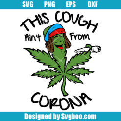 This Cough Ain't From Corona Svg