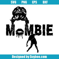 Mama Monster Zombie Spooky Svg