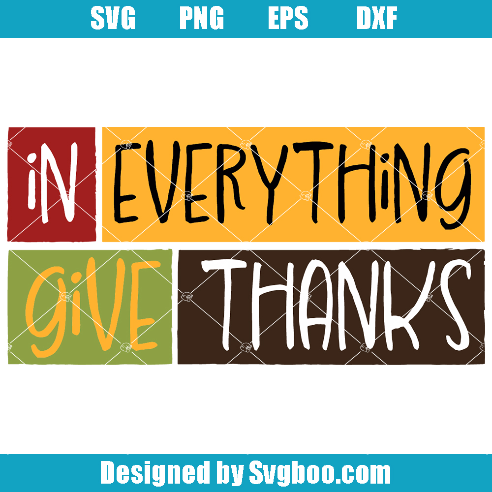 In Everything Give Thanks Svg, Thanksgiving Svg, Christian Svg