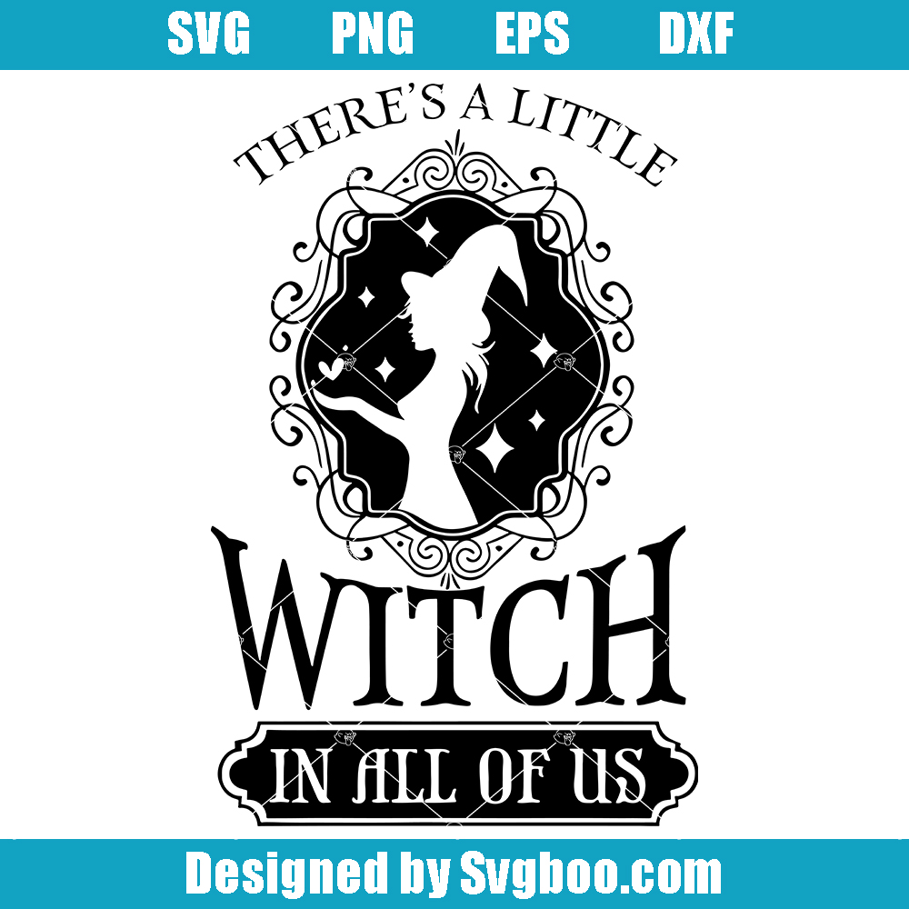 There's A Little Witch In All Of Us Svg, Magic Kitchen Svg There's A Little Witch In All Of Us Svg