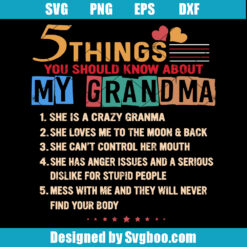 5 Things You Should Know About My Grandma Svg