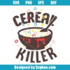 Cereal Killer Svg