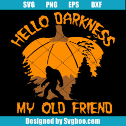 Hello Darkness My Old Friend Svg