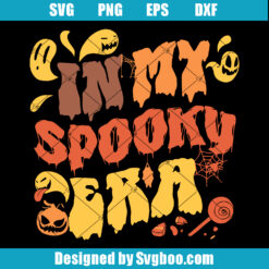 In My Spooky Era Svg