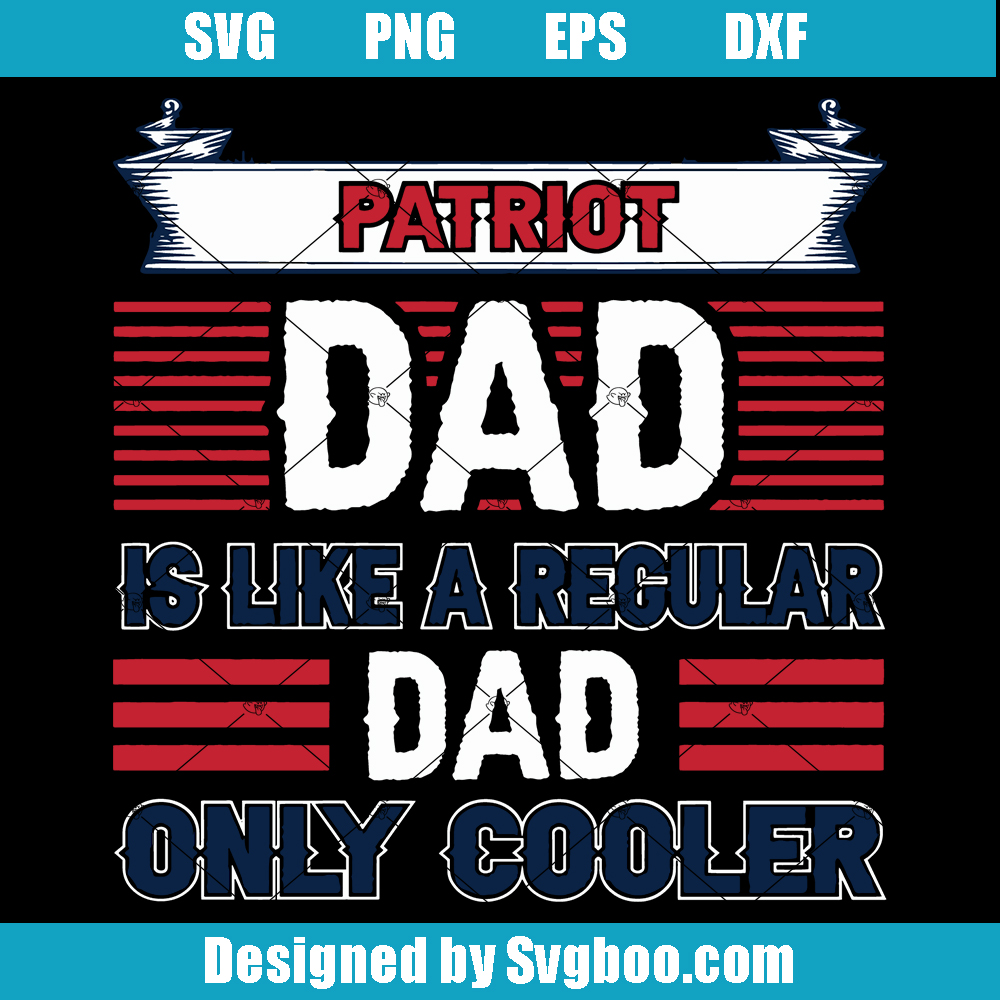 Is Like A Regular Dad Only Cooler Svg, Patriot Dad Svg, 911 Svg Is Like A Regular Dad Only Cooler Svg