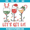 Lets Get Lit Funny Wine Svg