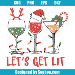 Lets Get Lit Funny Wine Svg