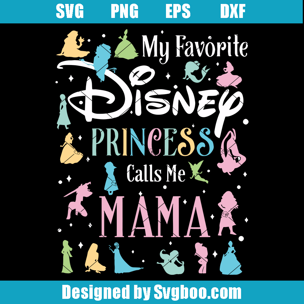 My favorite Princess call me Mama Svg, Magical Girl Mama Svg