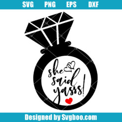 She Said Yes Svg