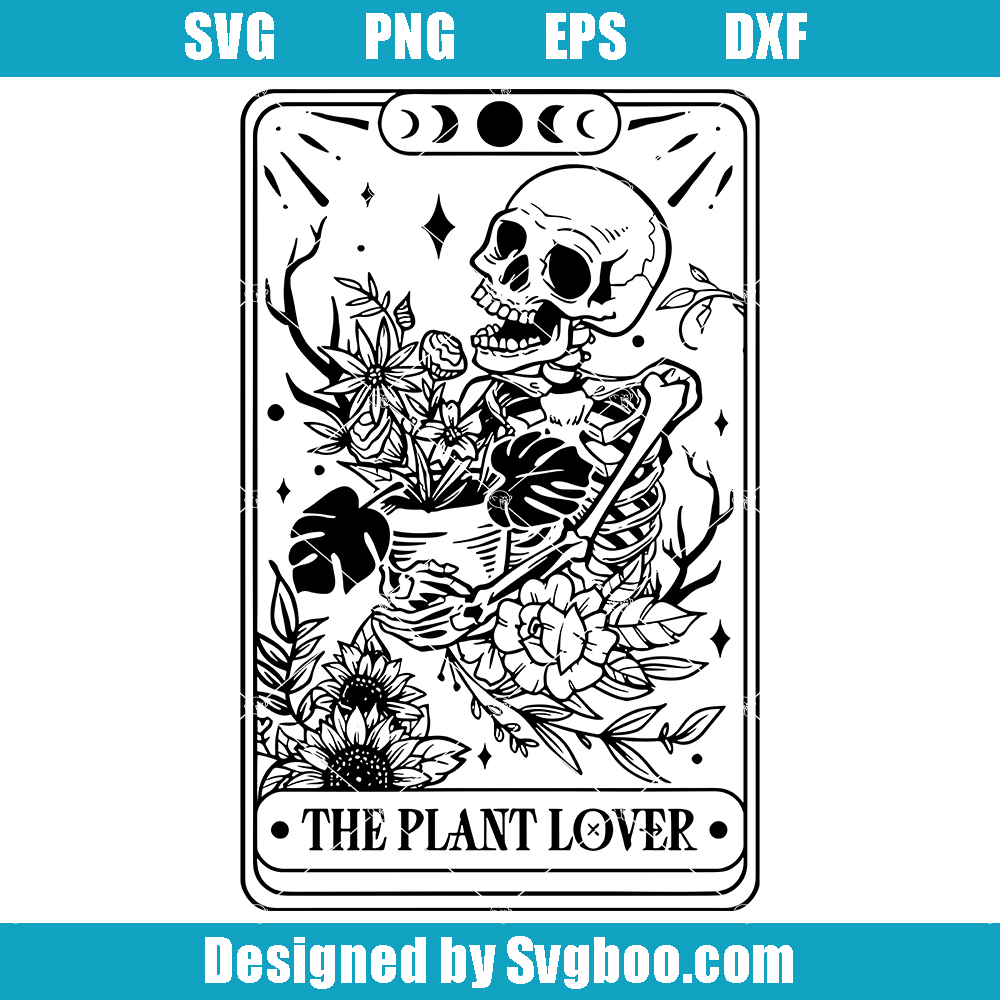 The Plant Lover Svg, Gardener Tarot Card Svg, Skeleton Plants Svg