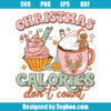 Christmas Calories Don't Count Svg