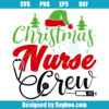 Christmas Nurse Crew Svg
