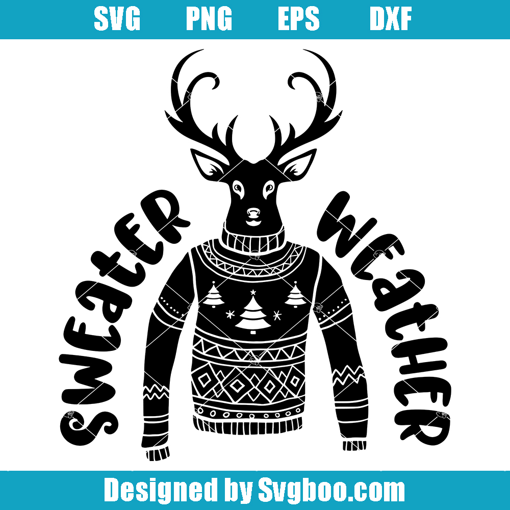 Deer in Freaky Sweater Svg, Sweater Weather Svg, Christmas Sweater Svg Deer in Freaky Sweater Svg