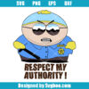 Funny Police Respect My Authority Svg