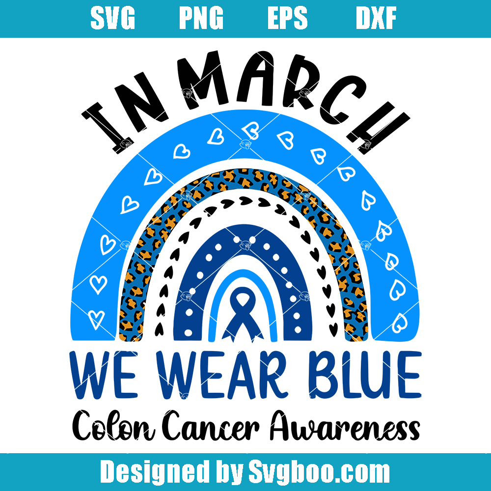 In March We Wear Blue Svg, Colon Cancer Awareness Svg