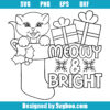Meowy and Bright Svg