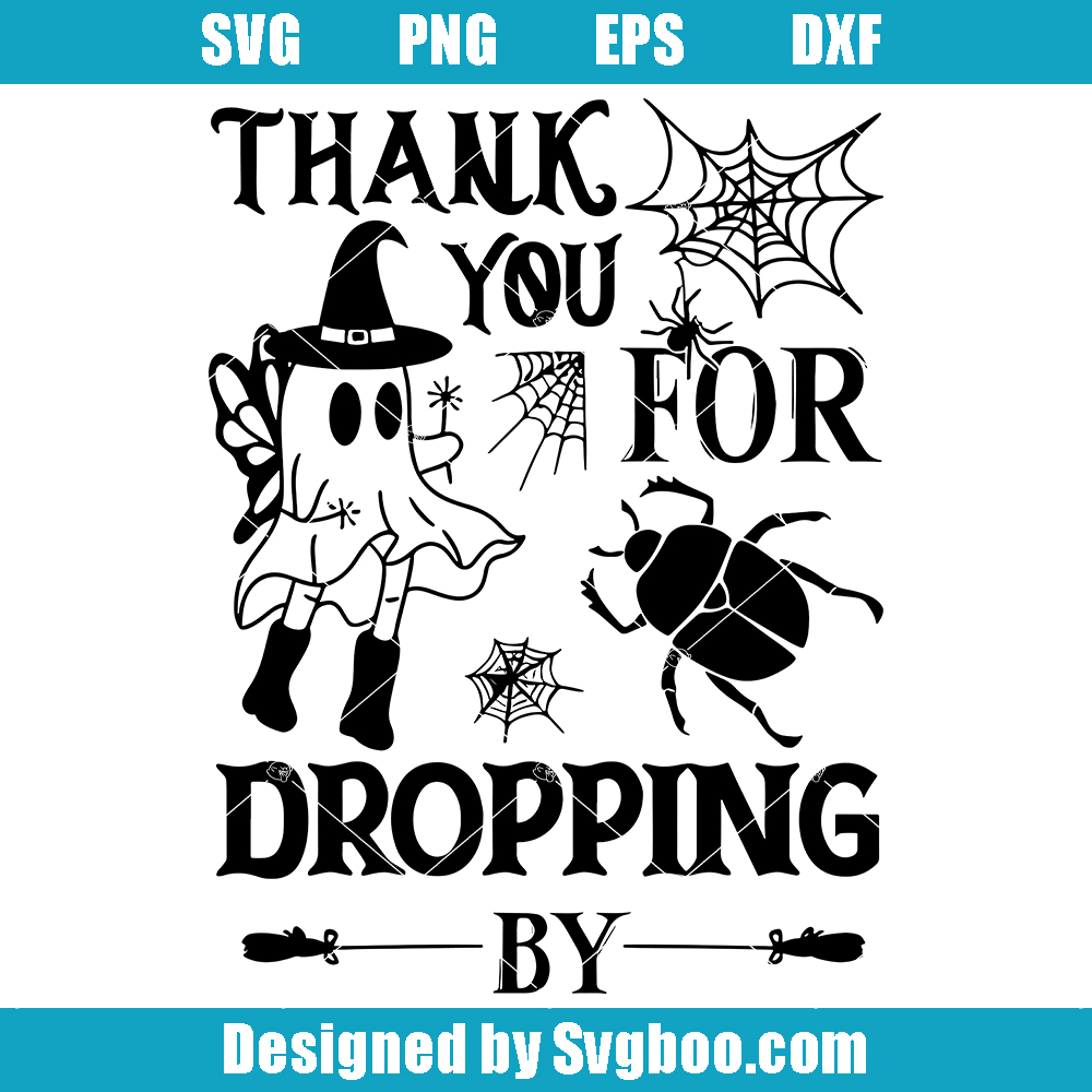 Thank you for dropping by Svg, Halloween Party Svg, Halloween 2023 Svg Thank you for dropping by Svg