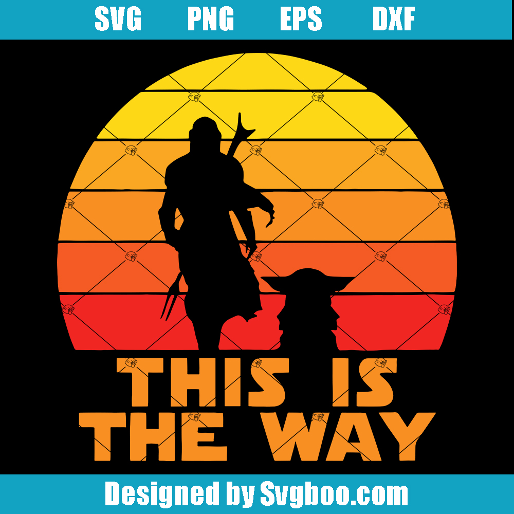 This Is The Way Sunset Svg, Star Wars Svg, The Mandalorian Svg This Is The Way Sunset Svg