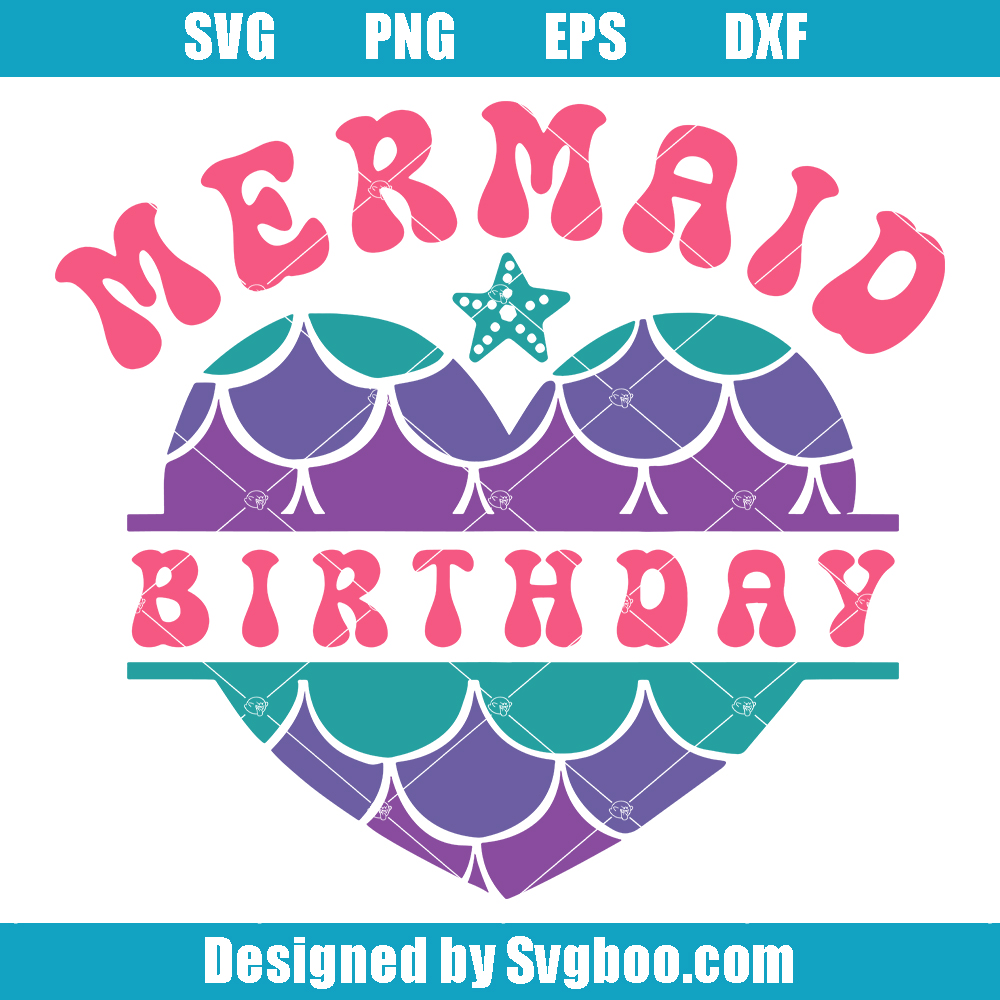 Birthday Mermaid Svg, Mermaid Party Svg, Birthday Girl Svg Birthday Mermaid Svg