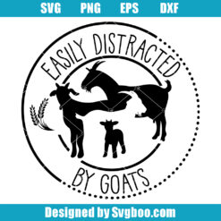 Easily Distracted By Goats Svg, Farm Girl Svg, Goat Farm Svg