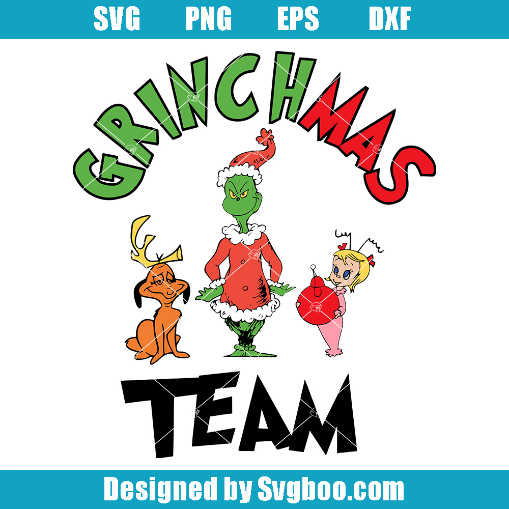Grinchmas Team Svg, Grinch Team Svg, Christmas Team Svg