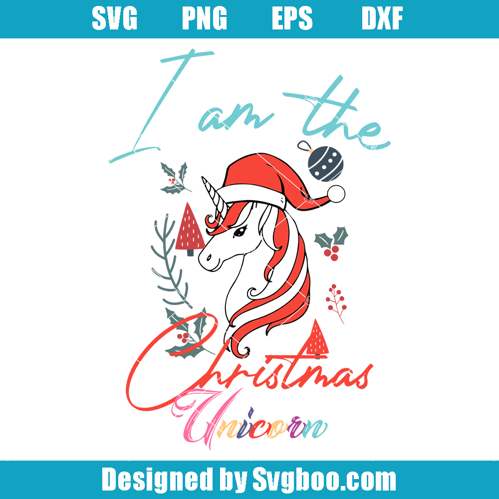 I Am The Christmas Unicorn Svg, Christmas Unicorn Svg, Rainbow Prid Svg