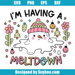I'm Having A Meltdown Svg