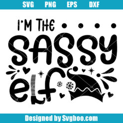 I'm The Sassy Elf Svg