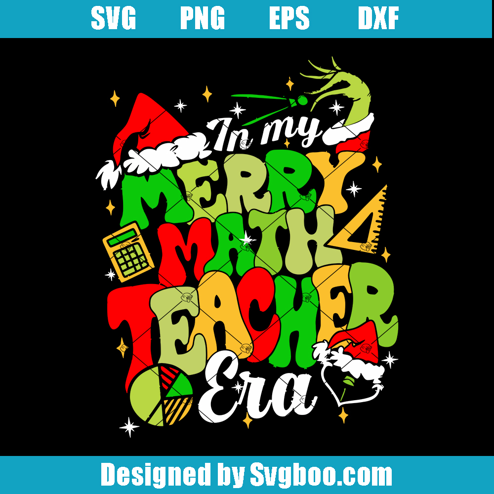 In My Merry Math Teacher Era Svg, Math Teacher Xmas Svg In My Merry Math Teacher Era Svg