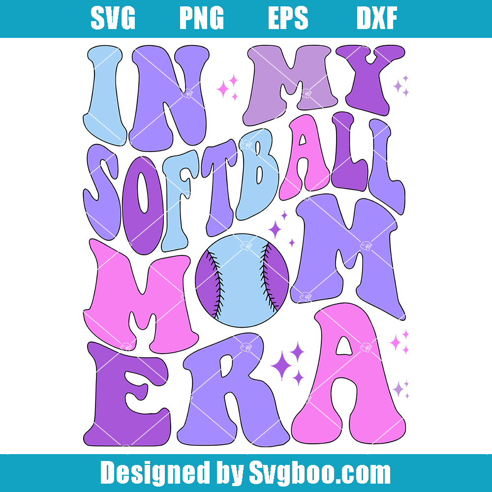 In My Softball Mom Era Svg, Softball Mama Svg, Funny Mom Svg In My Softball Mom Era Svg
