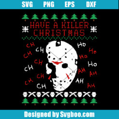Jason Voorhees Have A Killer Christmas Svg