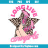 Long Live Cowgirls Svg