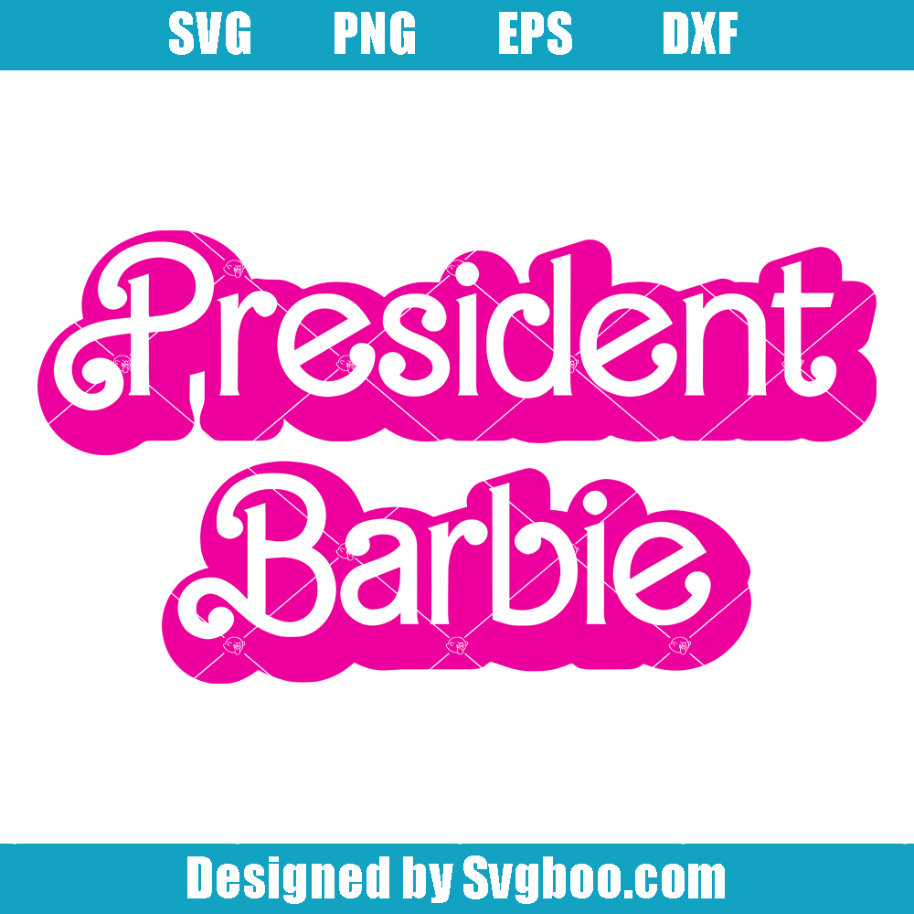 President Barbi Svg, Barbie Movie Svg, Movie Trending Svg President Barbi Svg