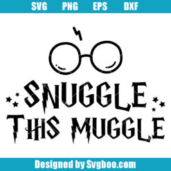 Snuggle This Muggle Baby Svg