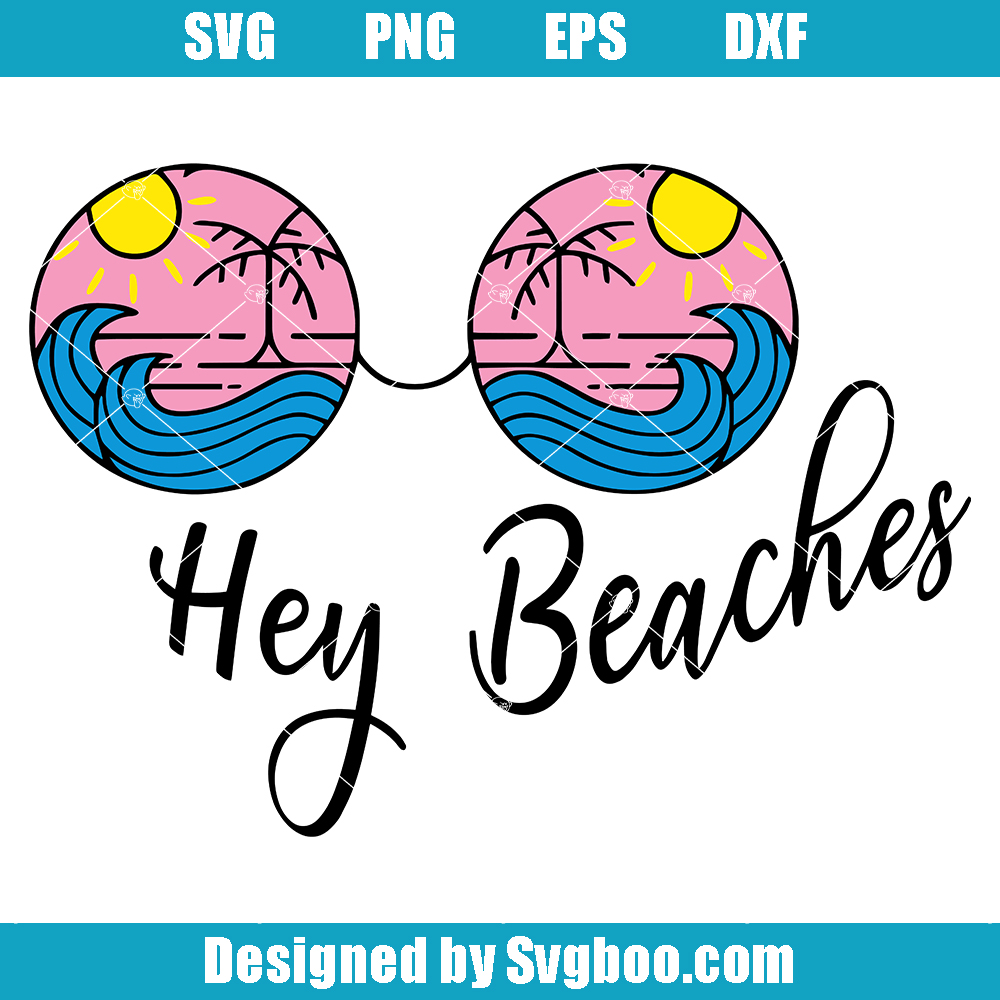 Summer Eyeglasses Svg, Hey Beaches Svg, Tropical Summer Svg Summer Eyeglasses Svg
