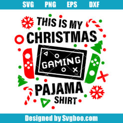 This is My Christmas Gaming Pajama Shirt Svg