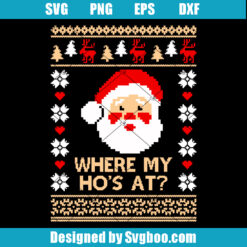 Where My Ho's At Svg