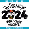 2024 Birthday Squad Svg