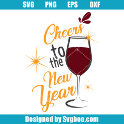 Cheers To The New Year Svg