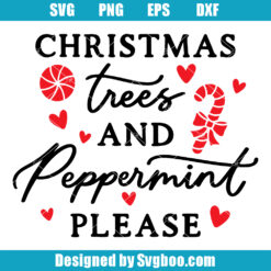 Christmas Trees and peppermint Please Svg