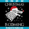 Christmas is Coming Svg