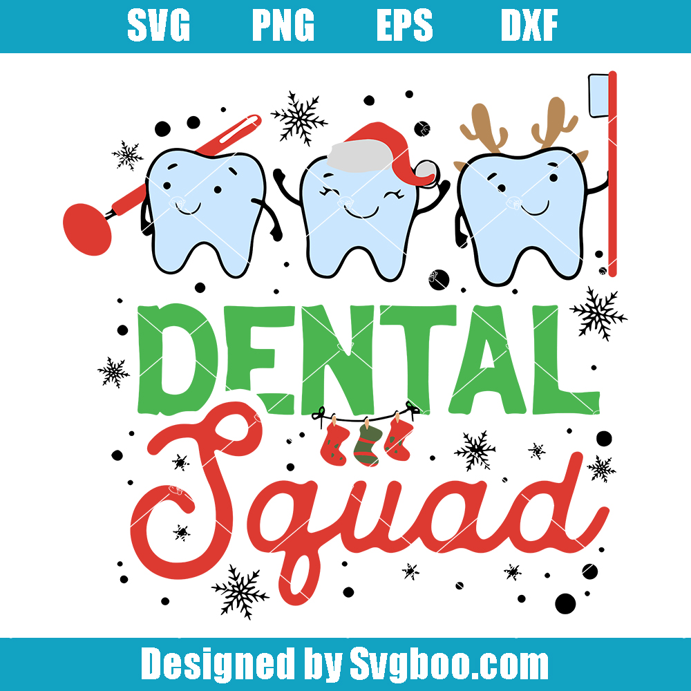 Dental Christmas Squad Svg, Dentis Xmas Svg, Christmas Teeth Svg Dental Christmas Squad Svg