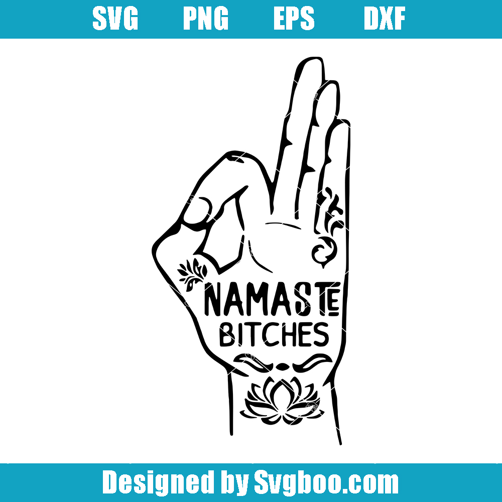 Hamsa Hand Weed Eye Svg, Namaste Bitches Svg, Namaste Svg Hamsa Hand Weed Eye Svg,