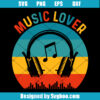 Music Lover Headphone Svg