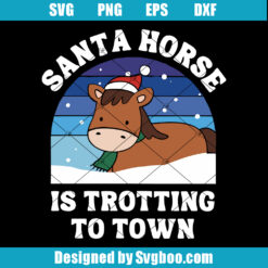 Santa Horse Is Trotting To Town Svg